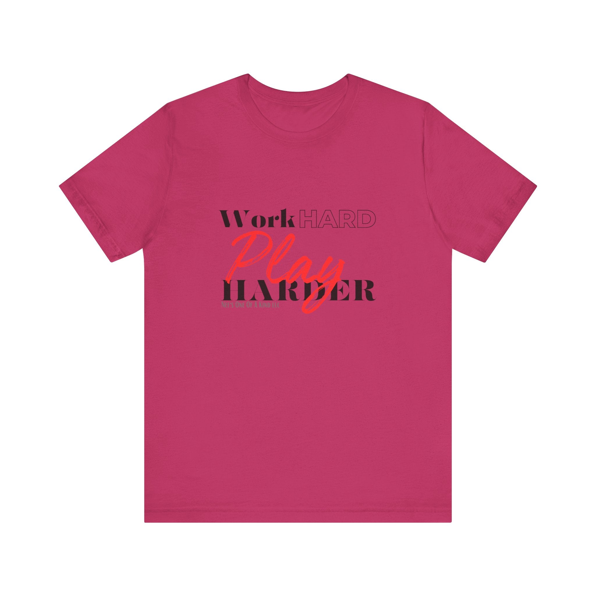 Work Hard Play Harder w/o Unisex Short Sleeve Tee